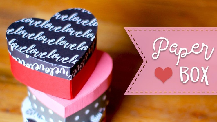 How To Make A Heart Shaped Paper Gift Box  