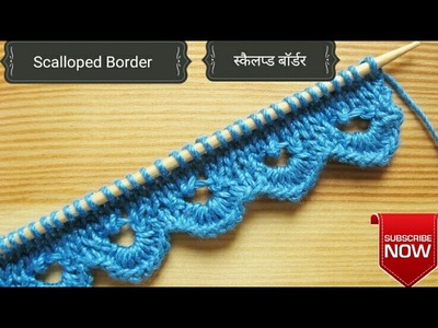 Knitting Border (Scallop Border) with knitting & Crochet !!!!