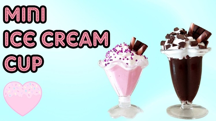 Mini İce Cream Cup Tutorial - Mini Dondurma Kup