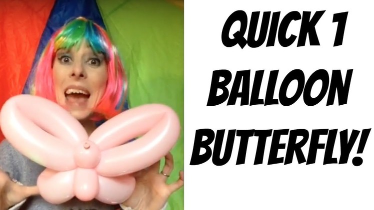 Super fast one balloon butterfly tutorial