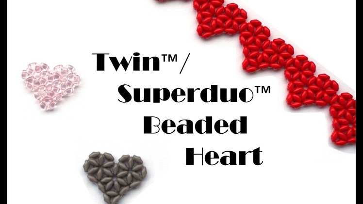 Twin™.Superduo™ Beaded Heart Tutorial