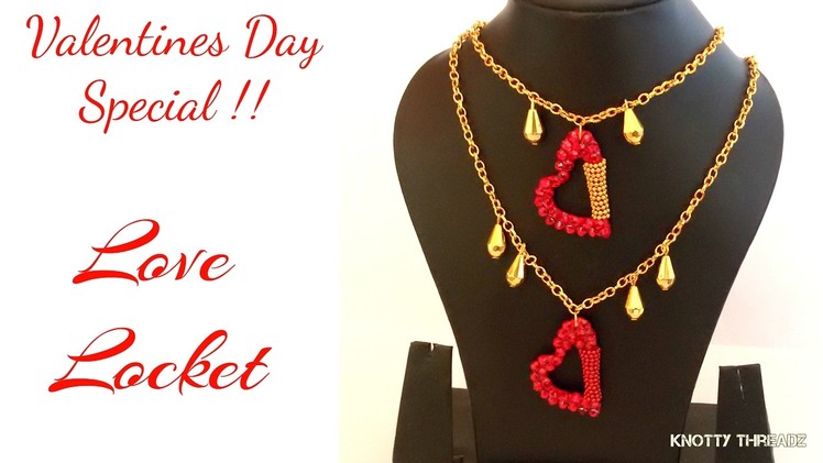 Valentines Day Special DIY | How to make a Silk Thread ♥♥♥ Love Locket ♥♥♥ at Home | Tutorial !