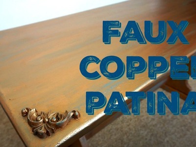 Chalk paint tutorial - Faux copper patina