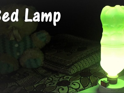 DIY - Best Out Of Waste Bed Lamp using bottle