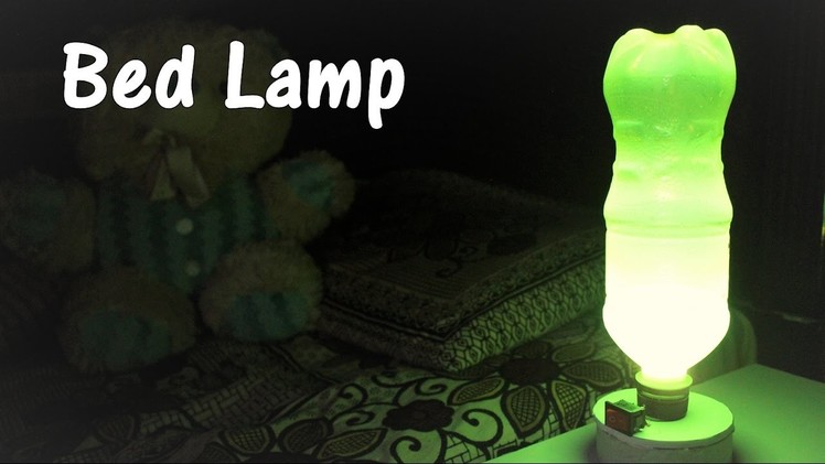 DIY - Best Out Of Waste Bed Lamp using bottle