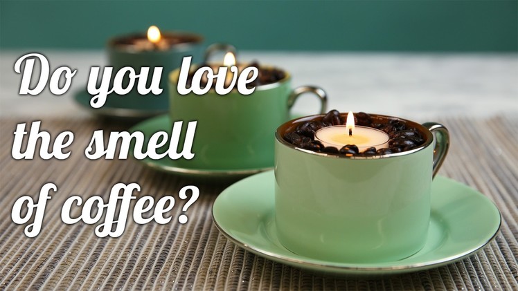DIY: Keep your room smelling like coffee all day