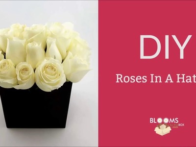 DIY Roses In A Hatbox