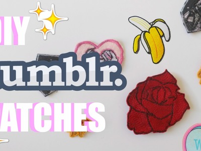 DIY TUMBLR INSPIRED PATCHES!! | Anaclare
