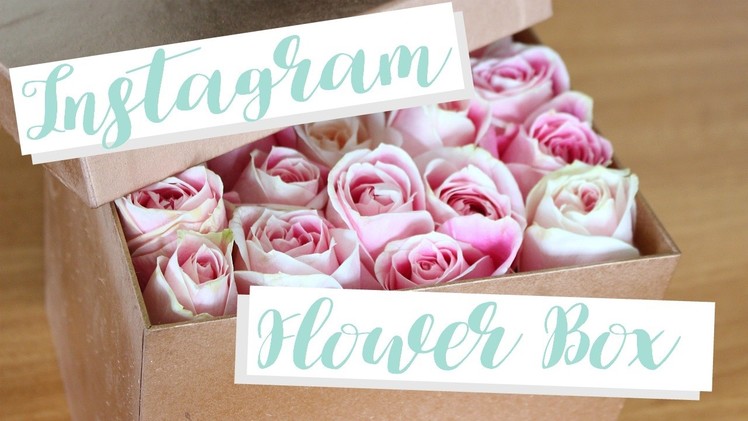 Easy Instagram Box of Flowers DIY