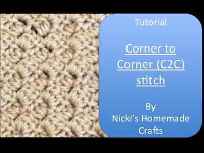 Easy Tutorial: How to do the Corner to Corner (C2C) stitch