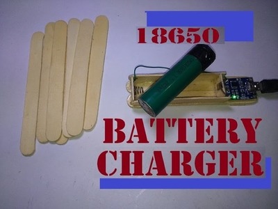 * HOW TO MAKE || DIY || 18650 || BATTERY || CHARGER*