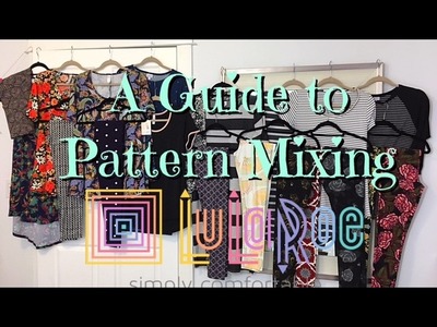 LuLaRoe DIY Guide to Pattern Mixing