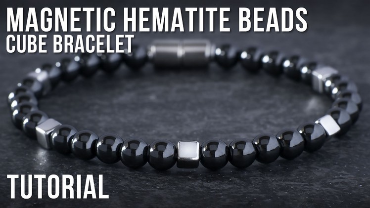 Magnetic Hematite Beads Bracelet Tutorial