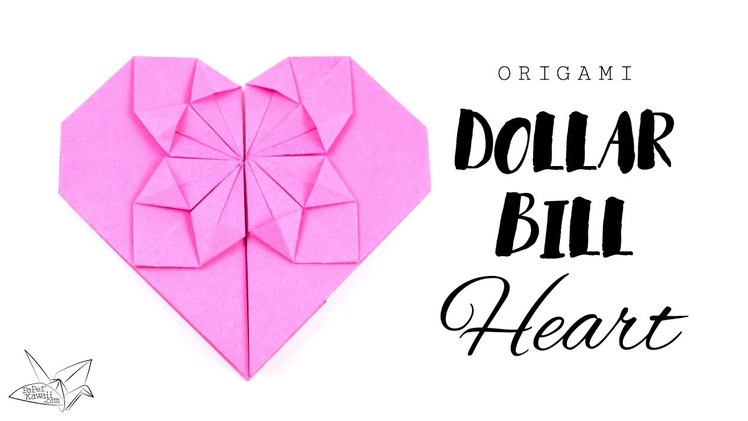 Money Origami Heart Tutorial ♥︎ DIY ♥︎ Paper Kawaii