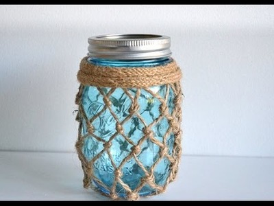 Nautical-Inspired Fishnet Mason Jar Tutorial
