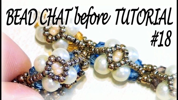 Bead Chat before Tutorial #18 - Pearls and bicones to make a ring or a bracelet