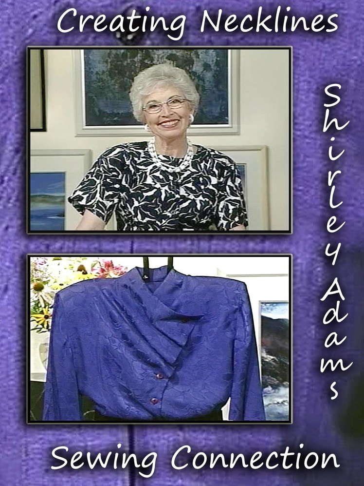 Creating Necklines with Shirley Adams Sewing Connection