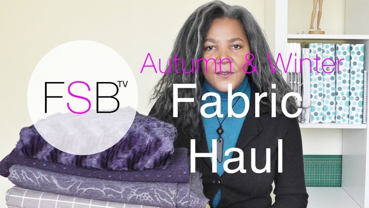 Fabric Haul | Autumn and Winter 2016