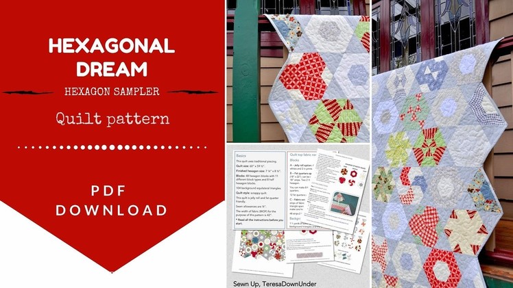 Hexagonal Dream - hexagon sampler quilt pattern out now!