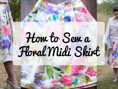 How to Make a Midi Skirt - Step by Step Video Guide