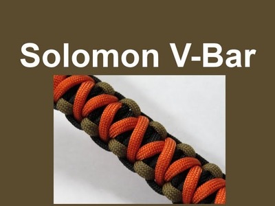 How to make a Solomon V Bar Paracord Bracelet Tutorial (Paracord 101)