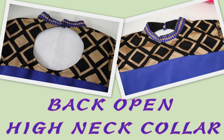 How to make Back Open High Neck Collar