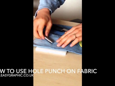 How to use hole punch to cut through fabric