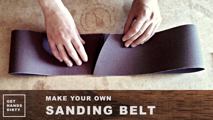 Make Your Own Sanding Belt