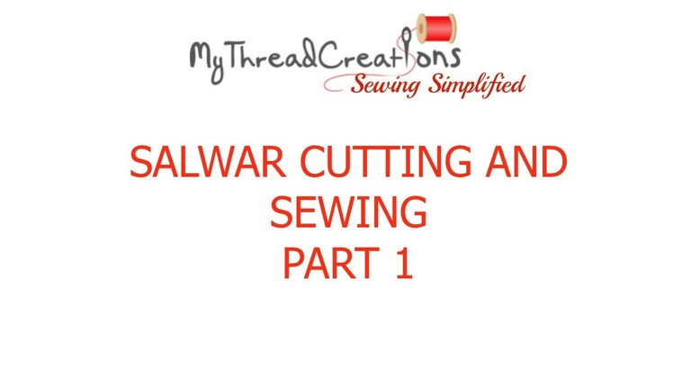 Salwar Cutting And Stitching Part 1
