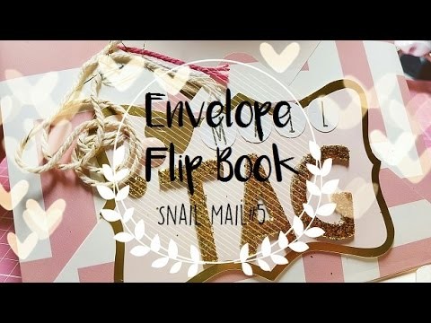 Snail Mail.Penpal Flip Book Process #5. Envelope Style