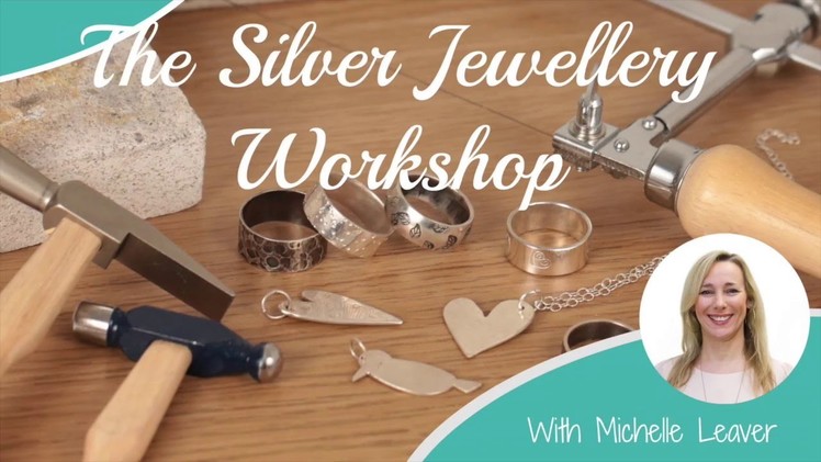 The Silver Jewellery Workshop - Jewelry School Online Course Trailer
