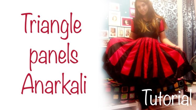 ♥ Triangle panels Anarkali ☁ Tutorial