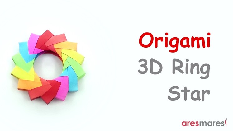 Origami 3D Ring - Star (easy - modular)
