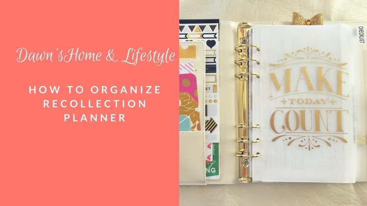 Daily Planner A5 | How To Organize Recollection Planner