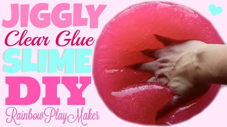 DIY CLEAR GLUE JIGGLY SLIME TUTORIAL! HOW TO Make Slime with ONLY 3 INGREDIENTS!!!