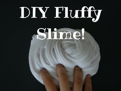 DIY Fluffy Slime