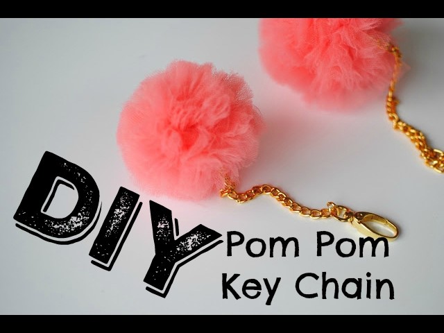 DIY: Pom Pom Key Chain with Tulle