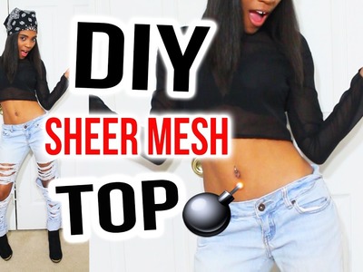 DIY SHEER MESH TOP 
