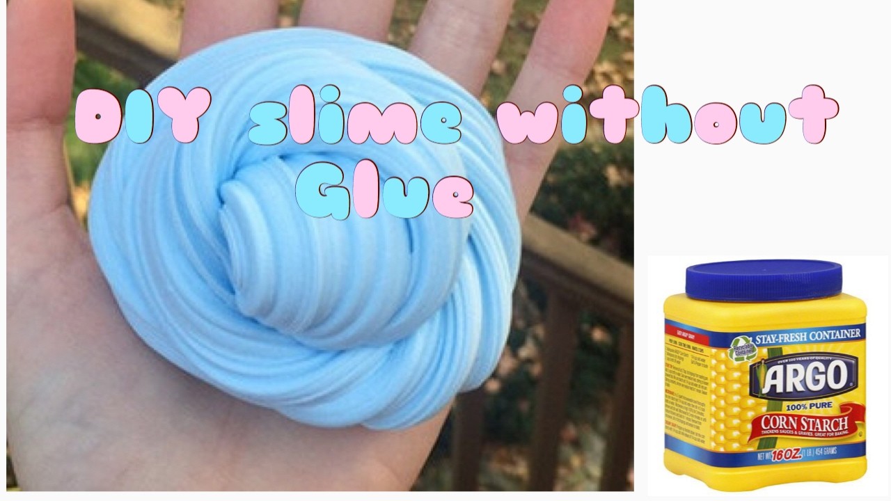 how to make slime without glue or activator or cornstarch