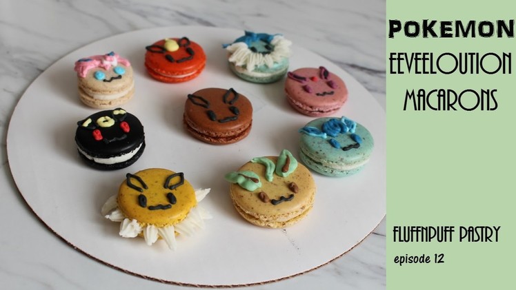 Eeveeloution Macarons DIY |Pokemon Sun & Moon| - Fluffnpuff Pastry