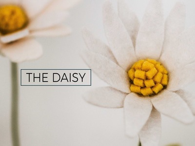 Felt Flower Tutorial DIY: Daisy (simple + easy!) A Flower Making DIY How-to Video