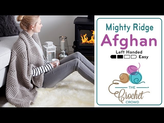 How to Crochet an Afghan: Mighty Ridge Afghan