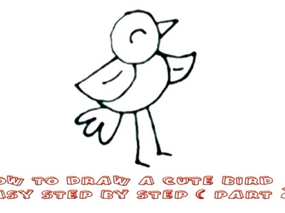 How to draw a cute bird easy step by step ( part 2 )