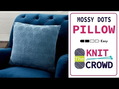 How to Knit A Pillow: Mossy Dots
