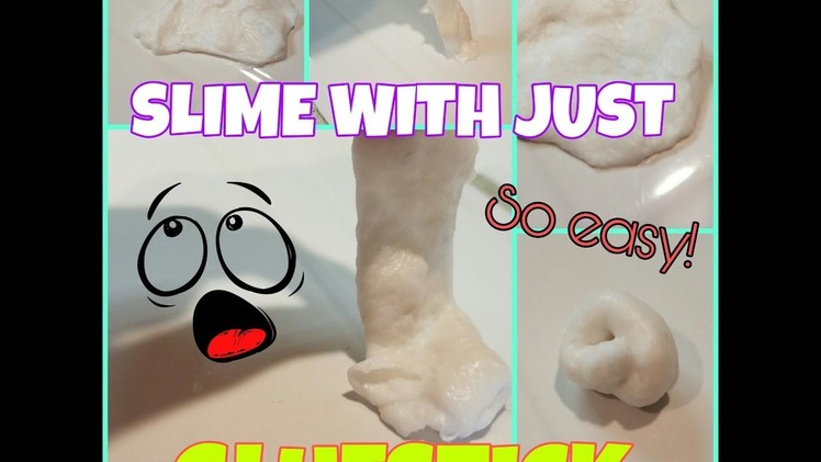 How to make SLIME with JUST GLUESTICK