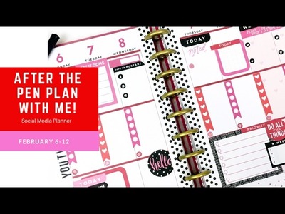PLAN WITH ME- ADDING THE PEN TO MY SOCIAL MEDIA PLANNER- FEBRUARY 6-12