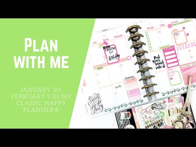 PLAN WITH ME- CLASSIC HAPPY PLANNER®- JANUARY 30-FEBRUARY 5