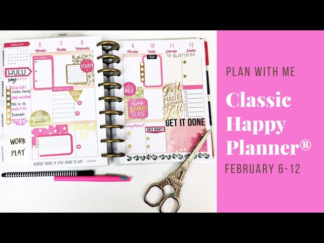 Plan With Me- Classic Happy Planner®- February 6-12