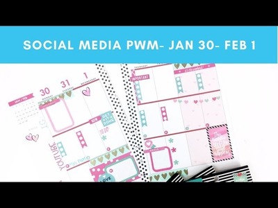 PLAN WITH ME- CLASSIc SOCIAL MEDIA HAPPY PLANNER®- JANUARY 30-FEBRUARY 5