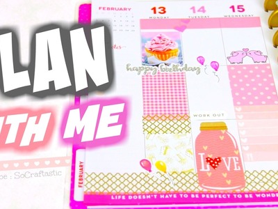 PLAN WITH ME. Happy Planner. Valentines & Birthday Spread - SoCraftastic